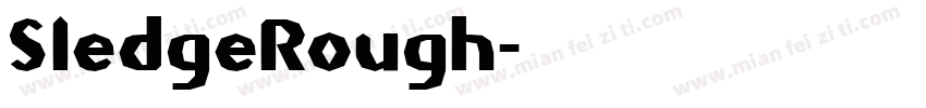 SledgeRough字体转换