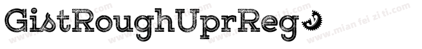 GistRoughUprReg字体转换