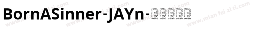 BornASinner-JAYn字体转换