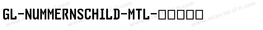 GL-Nummernschild-Mtl字体转换