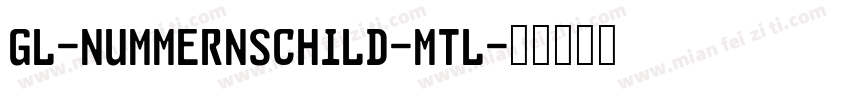 GL-Nummernschild-Mtl字体转换