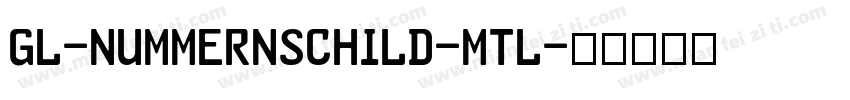 GL-Nummernschild-Mtl字体转换