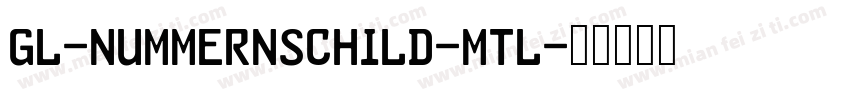 GL-Nummernschild-Mtl字体转换