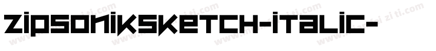 ZipSonikSketch-Italic字体转换