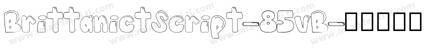 BrittanictScript-85vB字体转换