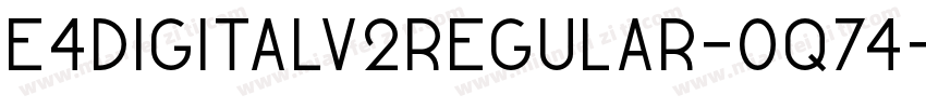 E4DigitalV2Regular-0q74字体转换