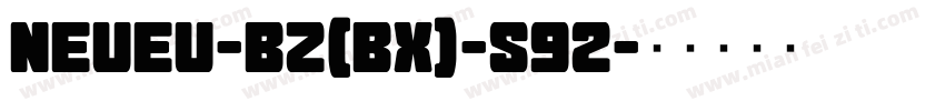 NEUEU-BZ(BX)-S92字体转换
