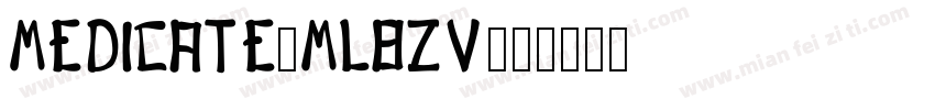 medicate-mL8Zv字体转换