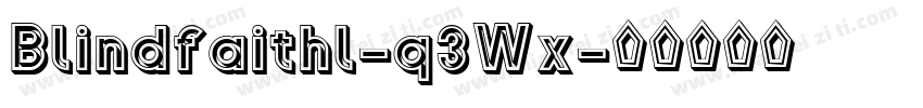 Blindfaithl-q3Wx字体转换