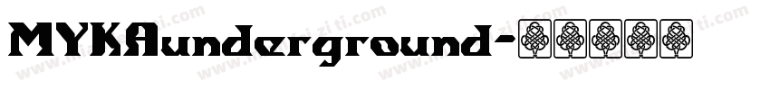 MYKAunderground字体转换