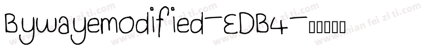 Bywayemodified-EDB4字体转换