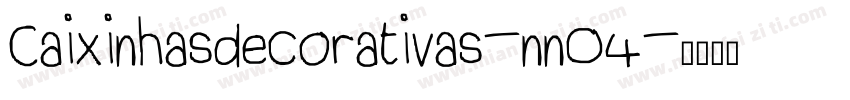Caixinhasdecorativas-nnO4字体转换