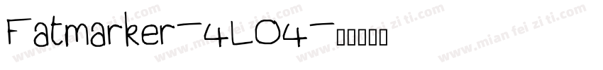 Fatmarker-4LO4字体转换