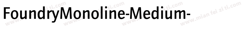 FoundryMonoline-Medium字体转换