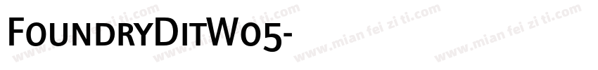 FoundryDitW05字体转换