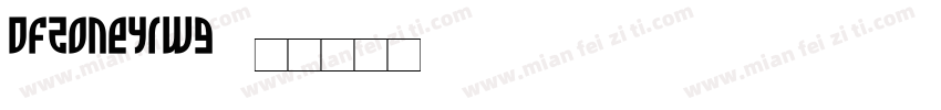 DFZoneYiw9字体转换