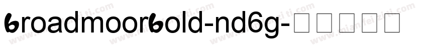 BroadmoorBold-nd6g字体转换