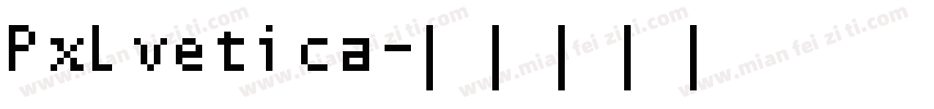 Pxlvetica字体转换