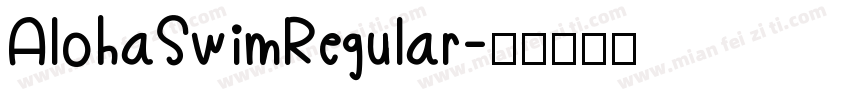 AlohaSwimRegular字体转换
