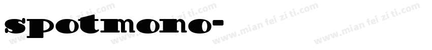 spotmono字体转换