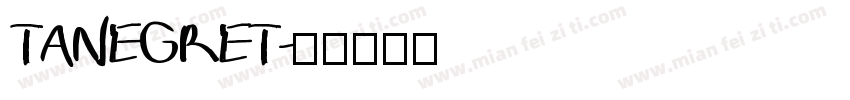 TANEGRET字体转换
