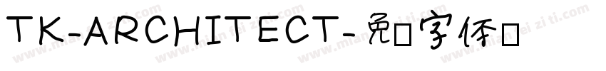 TK-ARCHITECT字体转换