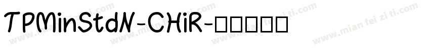 TPMinStdN-CHiR字体转换
