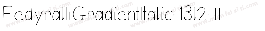 FedyralIiGradientItalic-13l2字体转换