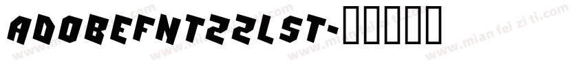 AdobeFnt22lst字体转换