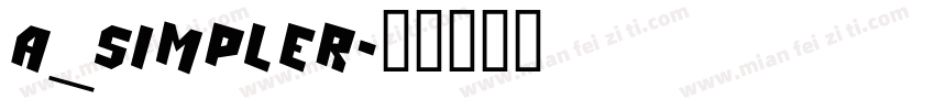 a_Simpler字体转换
