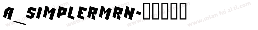 a_SimplerMrn字体转换