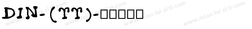 DIN-(TT)字体转换