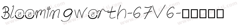 Bloomingworth-67V6字体转换