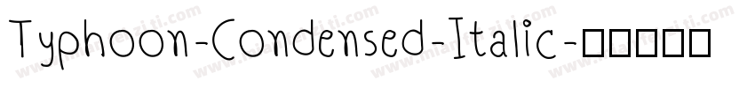 Typhoon-Condensed-Italic字体转换
