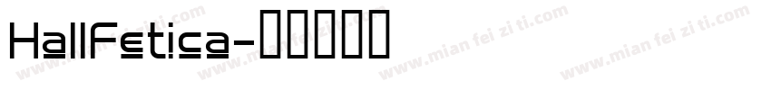 HallFetica字体转换