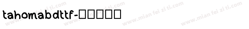 tahomabdttf字体转换