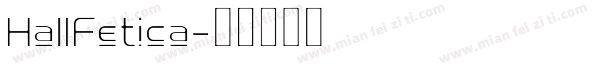 HallFetica字体转换