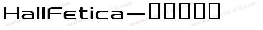 HallFetica字体转换