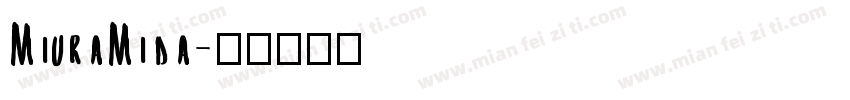 MiuraMida字体转换