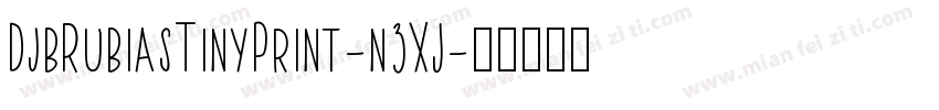 DjbRubiasTinyPrint-n3XJ字体转换