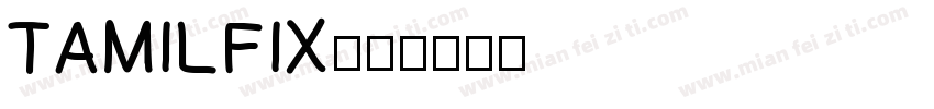 TAMILFIX字体转换