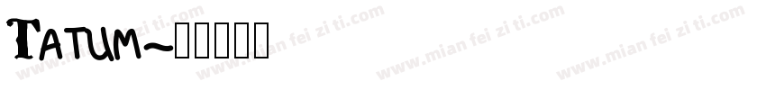 Tatum字体转换