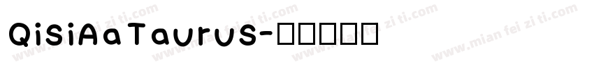 QisiAaTaurus字体转换