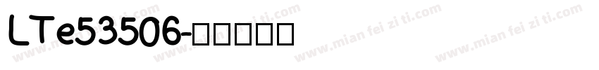 LTe53506字体转换