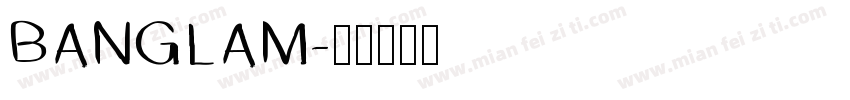 BANGLAM字体转换