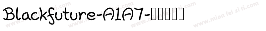 Blackfuture-A1A7字体转换