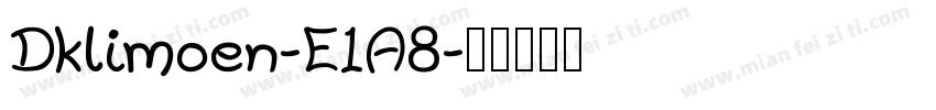 Dklimoen-E1A8字体转换