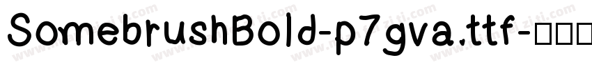 SomebrushBold-p7gva.ttf字体转换