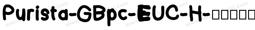 Purista-GBpc-EUC-H字体转换