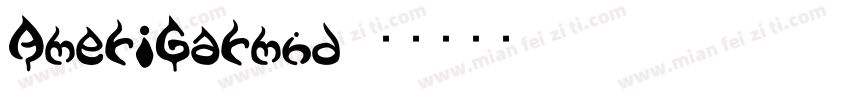 AmeriGarmnd字体转换